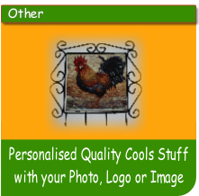Personalised Quality Cools Stuff 
with your Photo, Logo or Image 